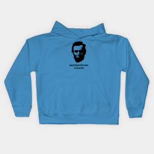 Birthday of the 16th President of the United States Kids Hoodie